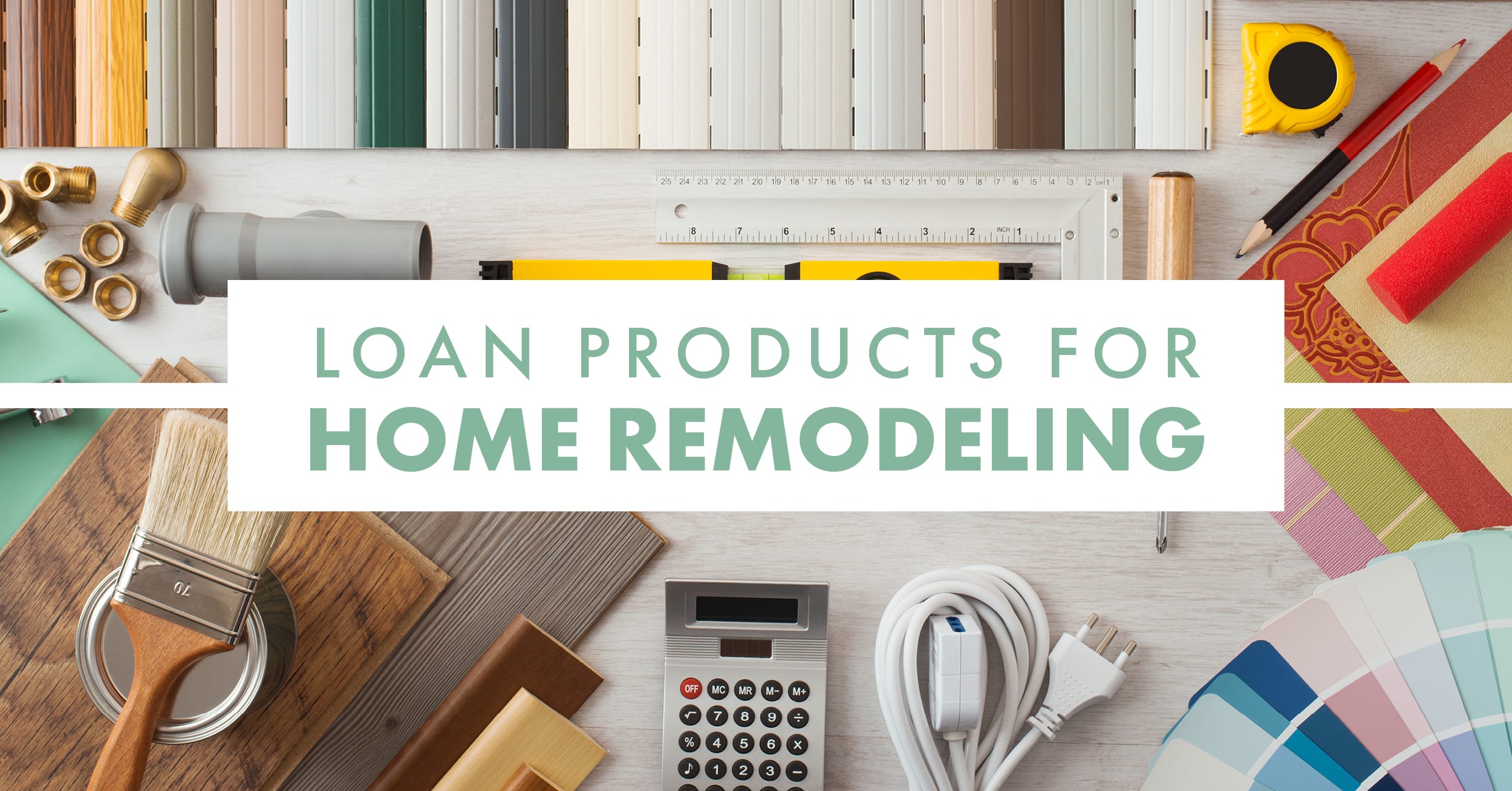Loan Products for Home Remodeling