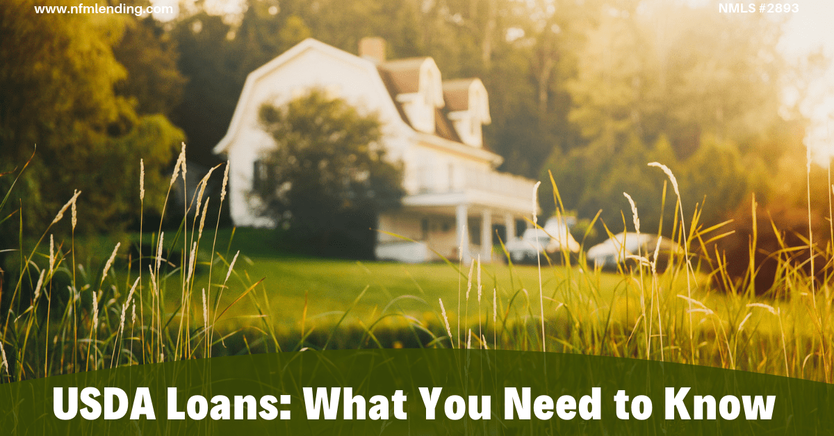 USDA Loans What You Need to Know NFM Lending
