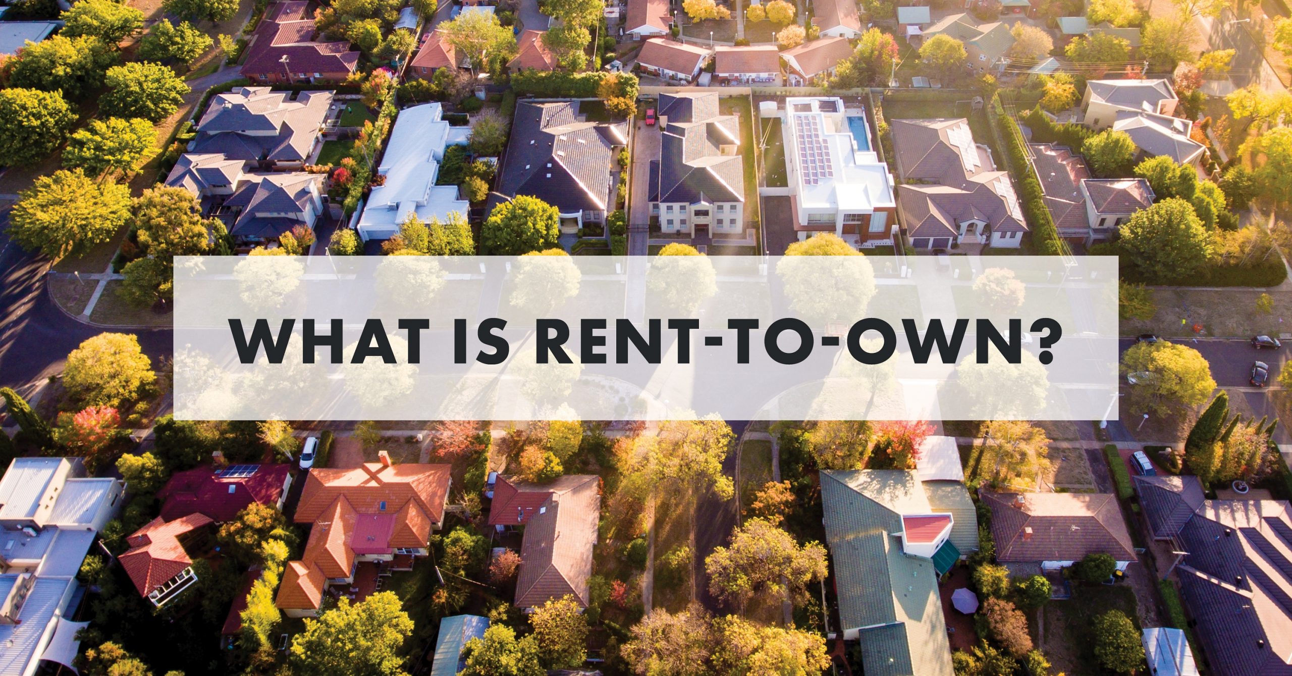 What is Rent-to-Own?