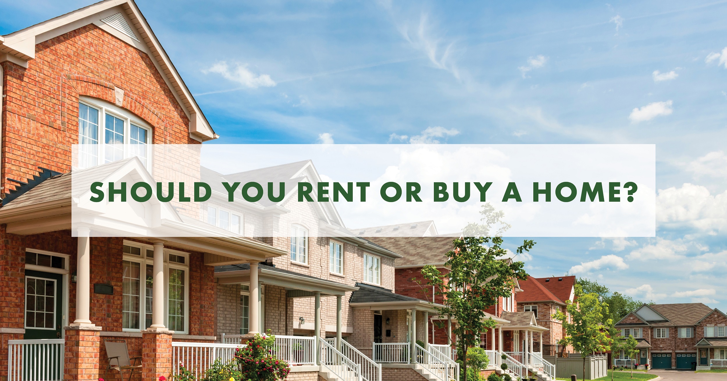Should You Rent or Buy a Home_