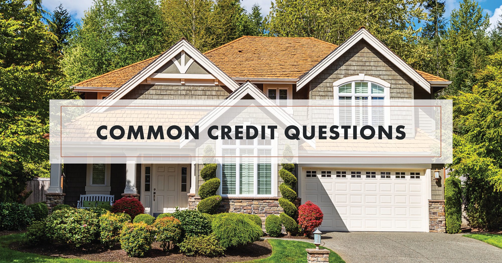 Common Credit Questions