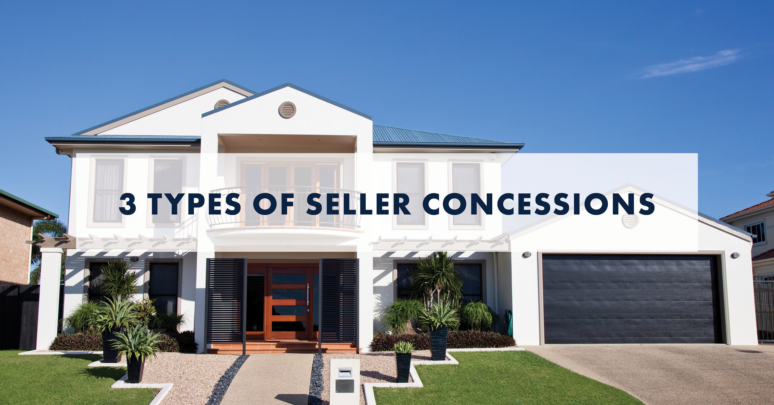 3 Types of Seller Concessions