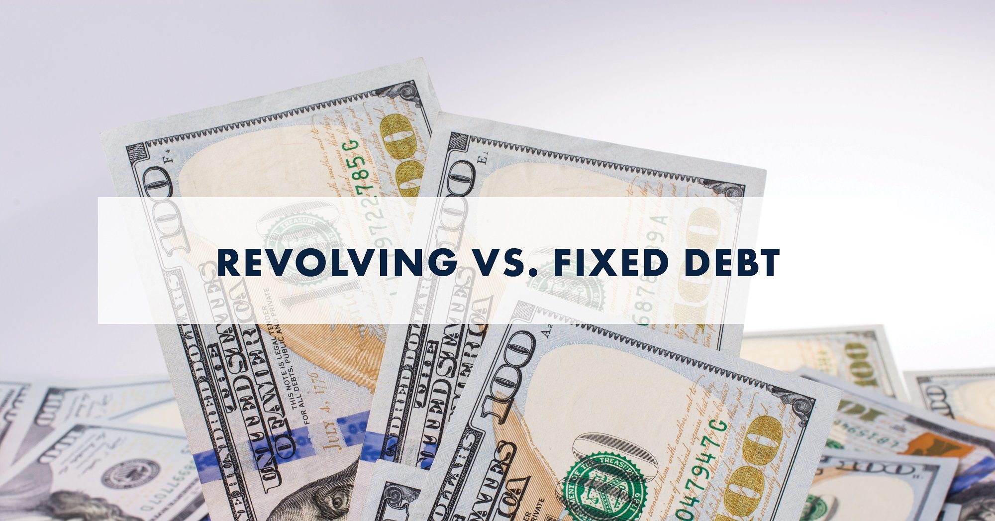 Featured Image - Revolving vs. Fixed Debt