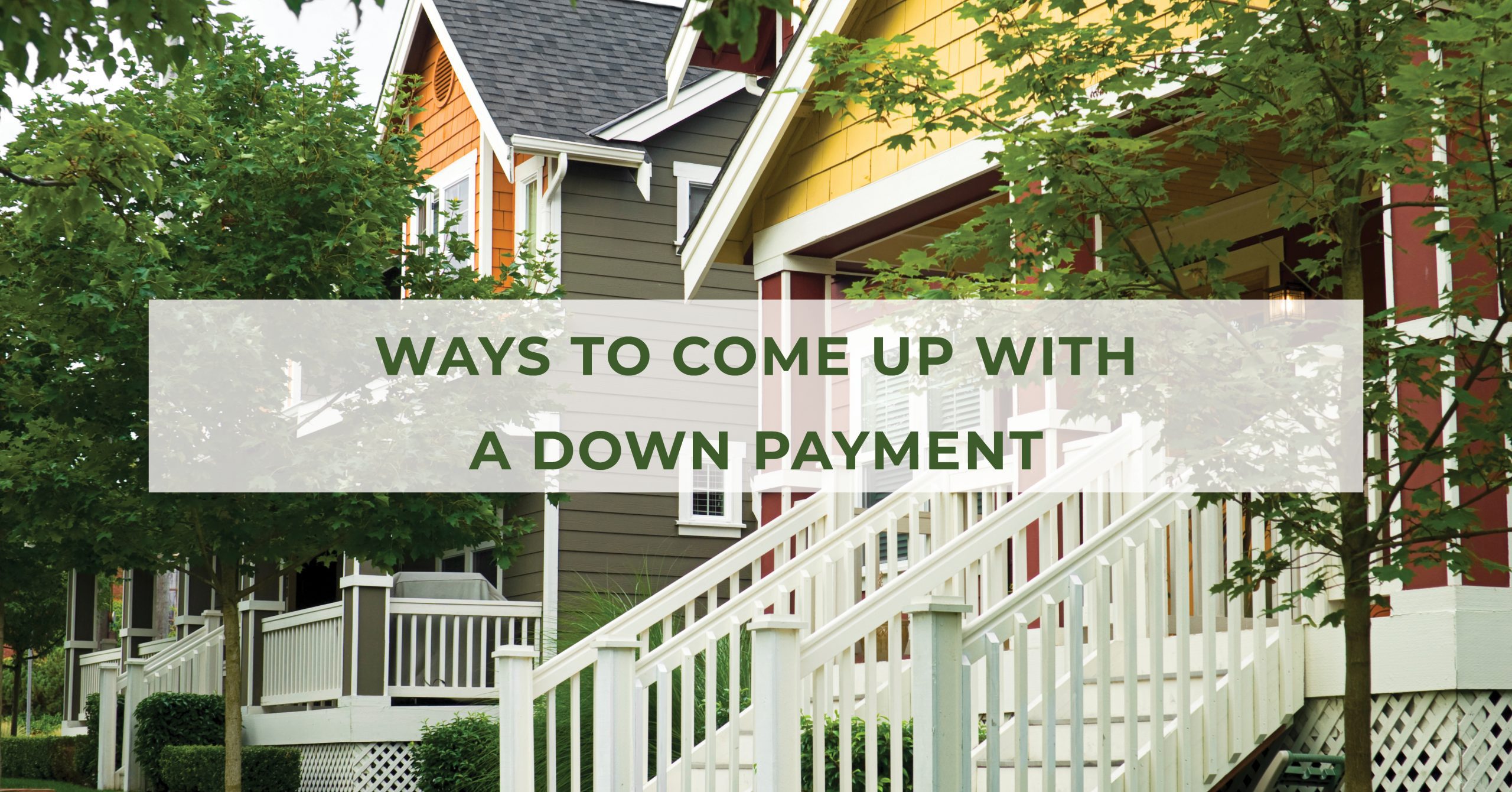 Ways to Come Up with a Down Payment