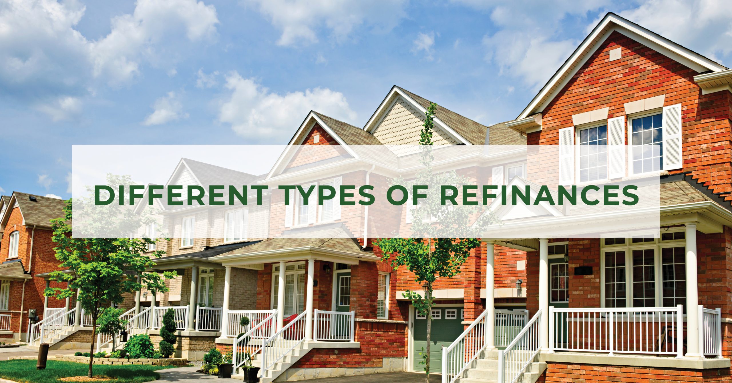 Different Types of Refinances