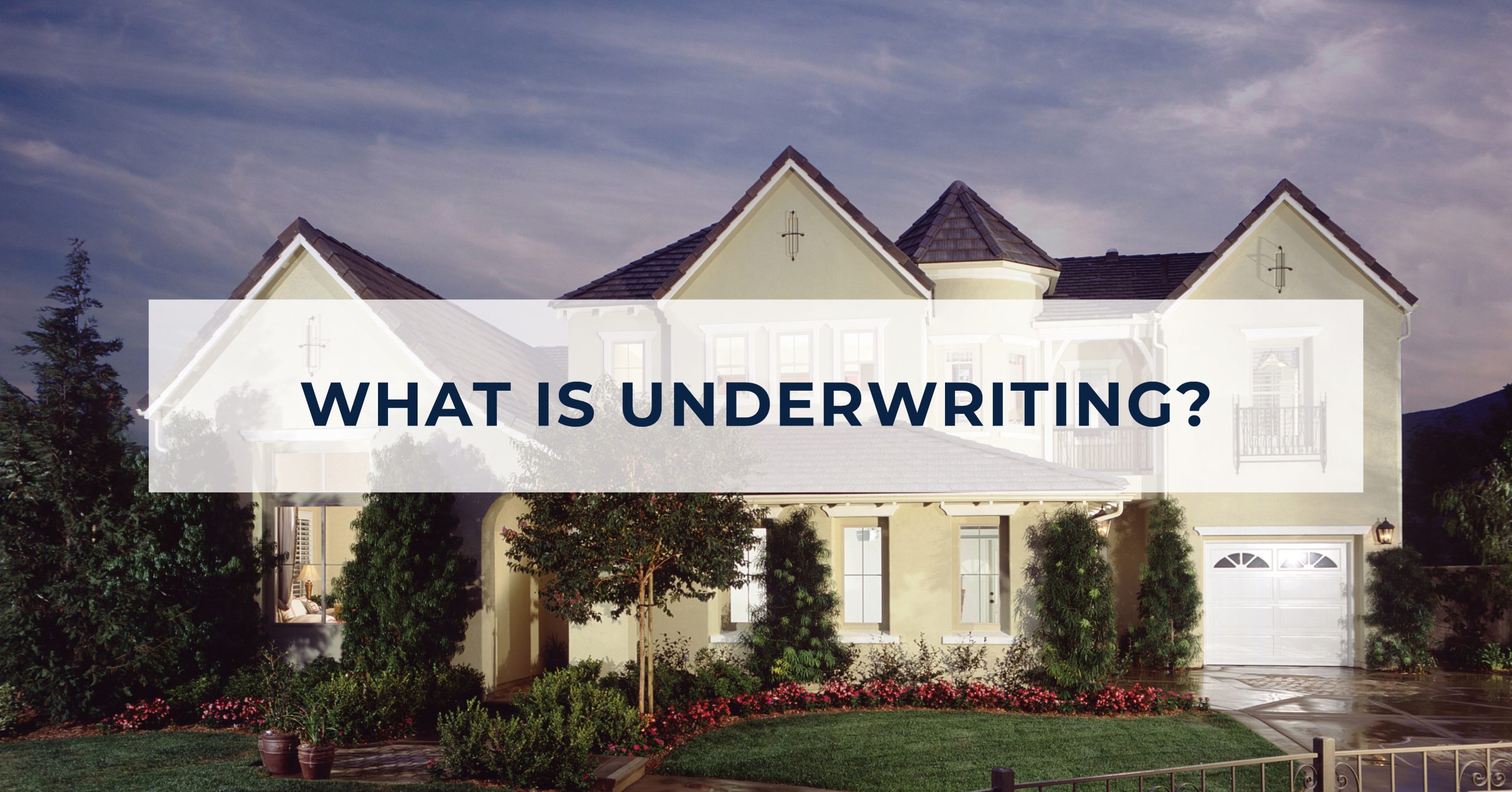 What is Underwriting