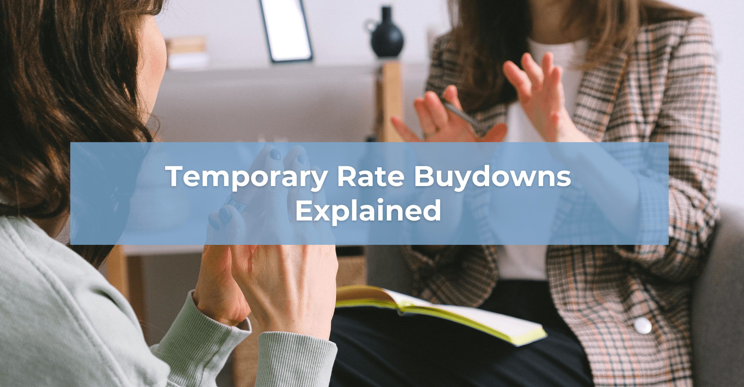 Temporary Buydown Mortgages Explained Header