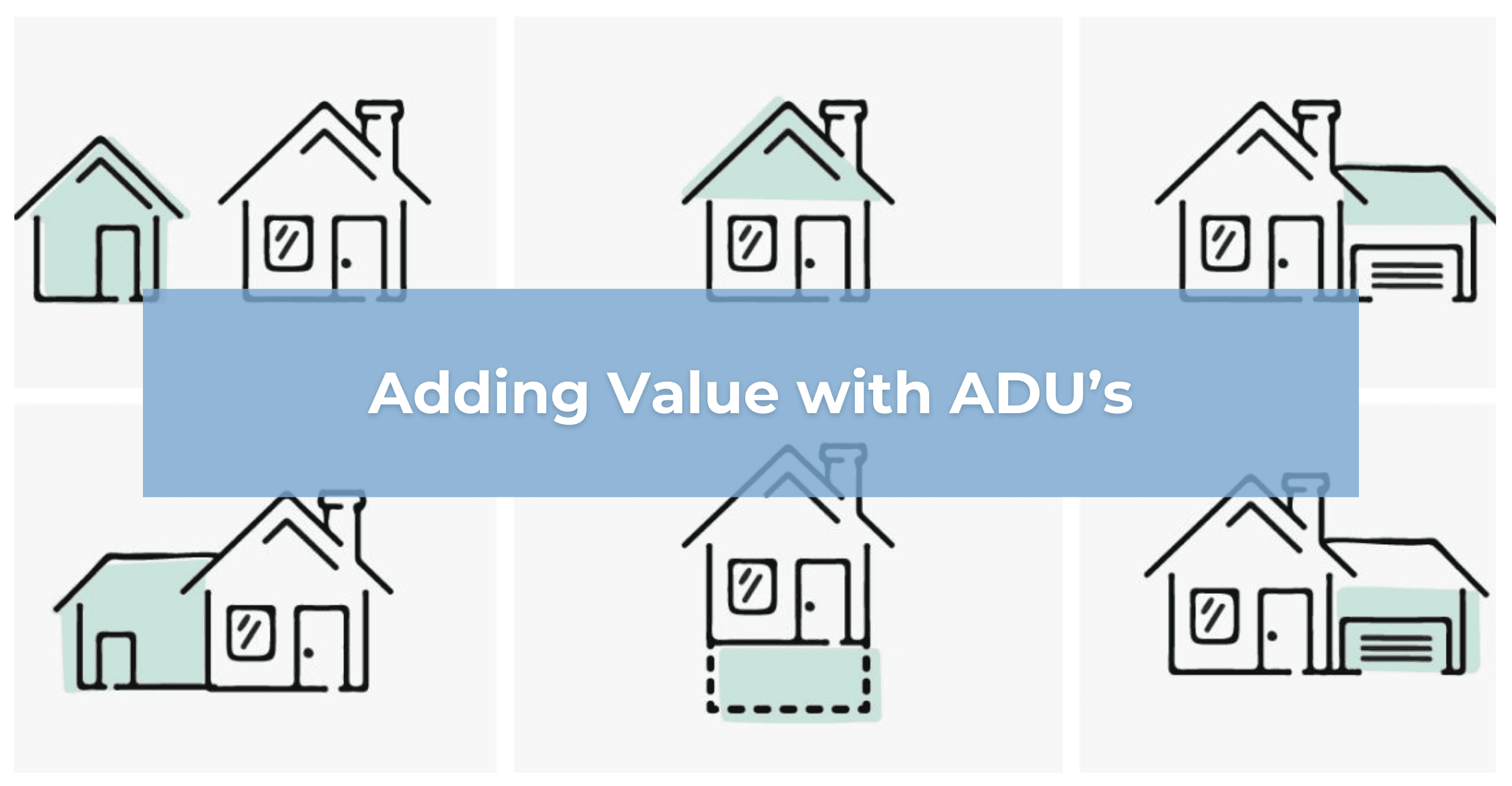 Accessory Dwelling Units add value to a property and can provide rental income for homeowners.