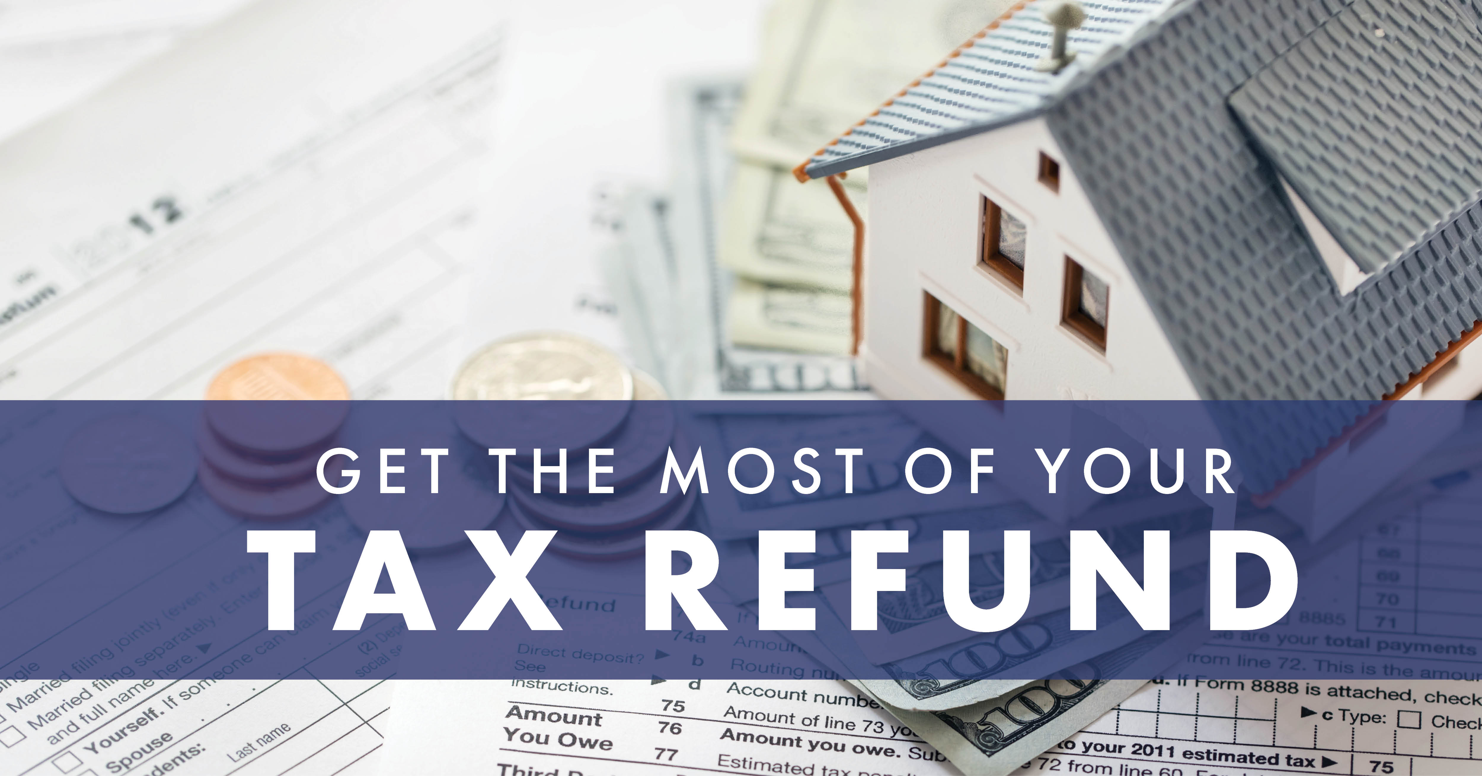 Get The Most Out Of Your Tax Refund NFM Lending